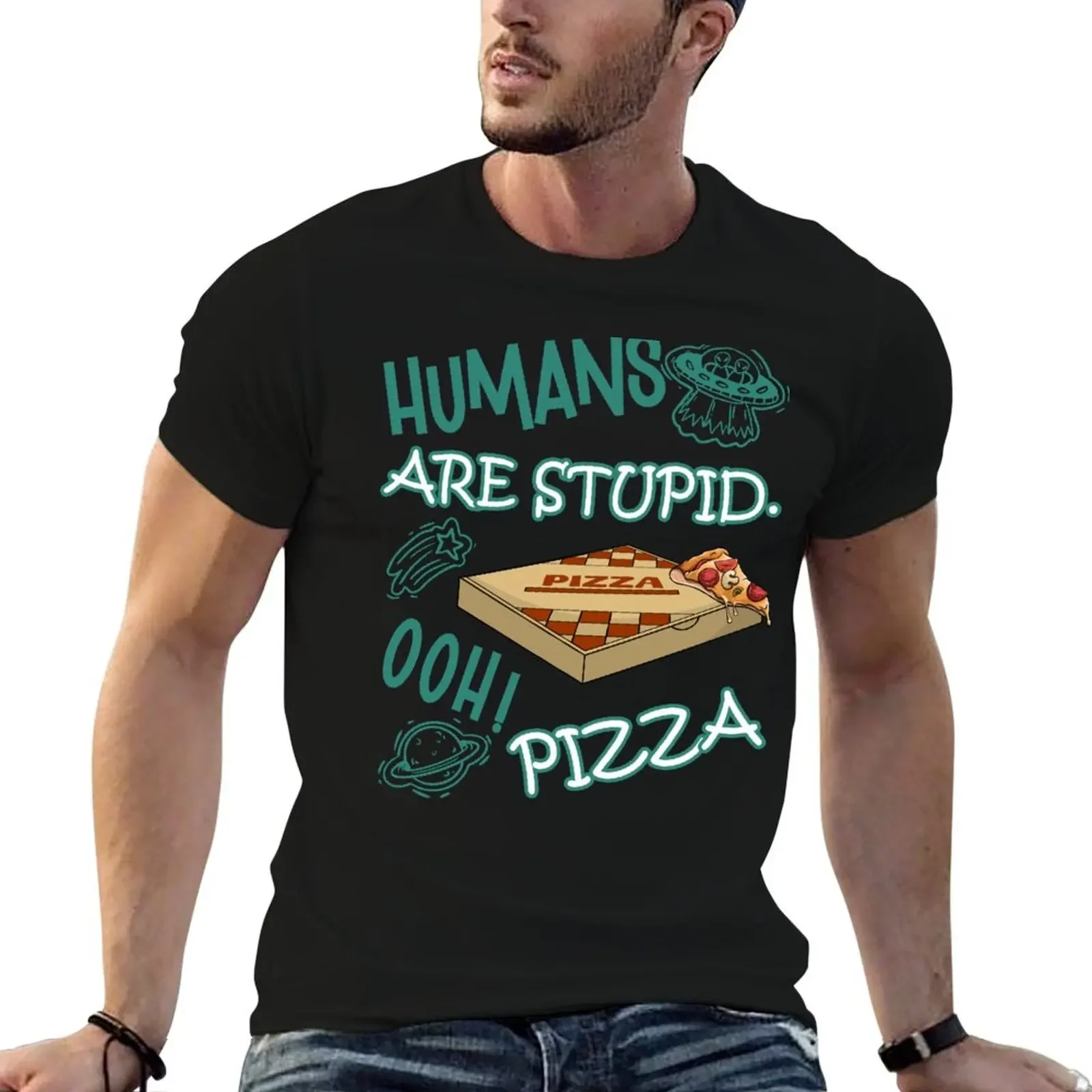 FUNNY RESIDENT ALIEN HUMANS ARE STUPID. OOH! PIZZA T-Shirt anime t shirts Short sleeve tee workout shirts for men