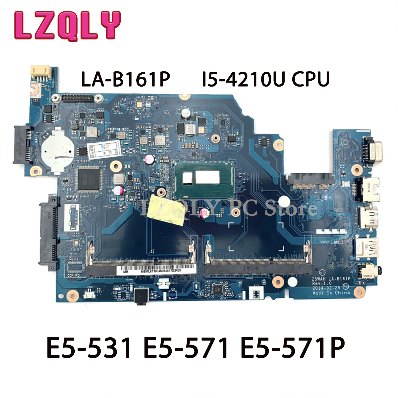 

LZQLY For Acer Aspire E5-531 E5-571 E5-571P Z5WAH LA-B161P NBML811004 Laptop Motherboard SR1EF I5-4210U CPU Main Board