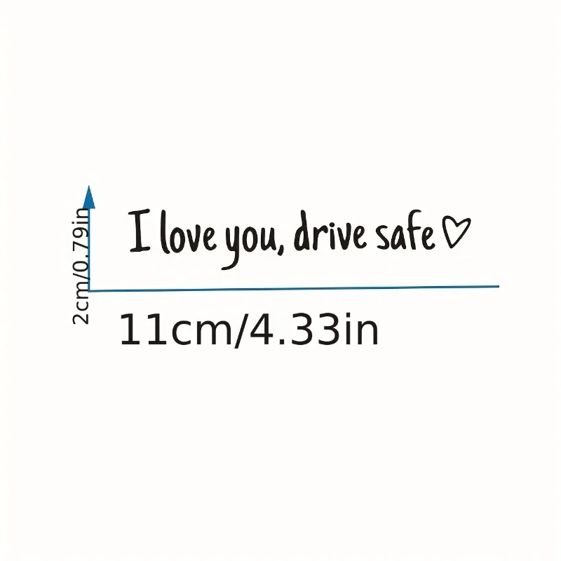 I Love You, Drive Safe Car Sticker - Creative English Dive Safe Reminder Decal for Rearview Mirror or Makeup Vanity Cute Vinyl - Detail 1