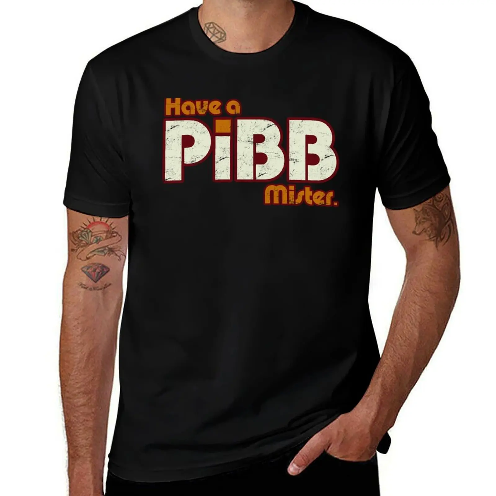

Distressed Have A Pibb, Mister T-Shirt t shirts for man graphic tees man tshirt t shirts for man cotton funny T-shirt