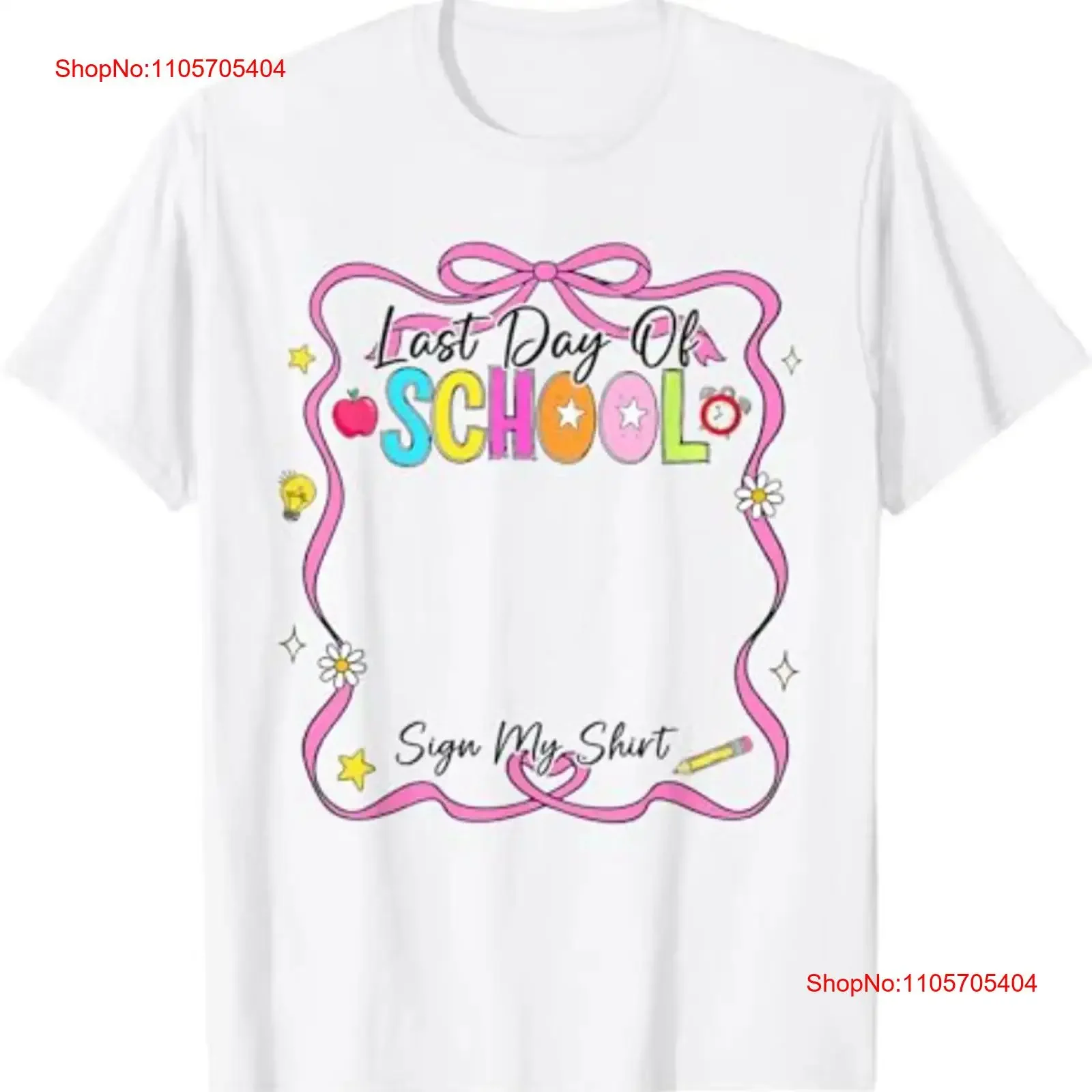 Last Day of School Sign My T Shirt Funny Graduation long or short sleeves vintage Washed Slightly Unisex Comfortable Stylish