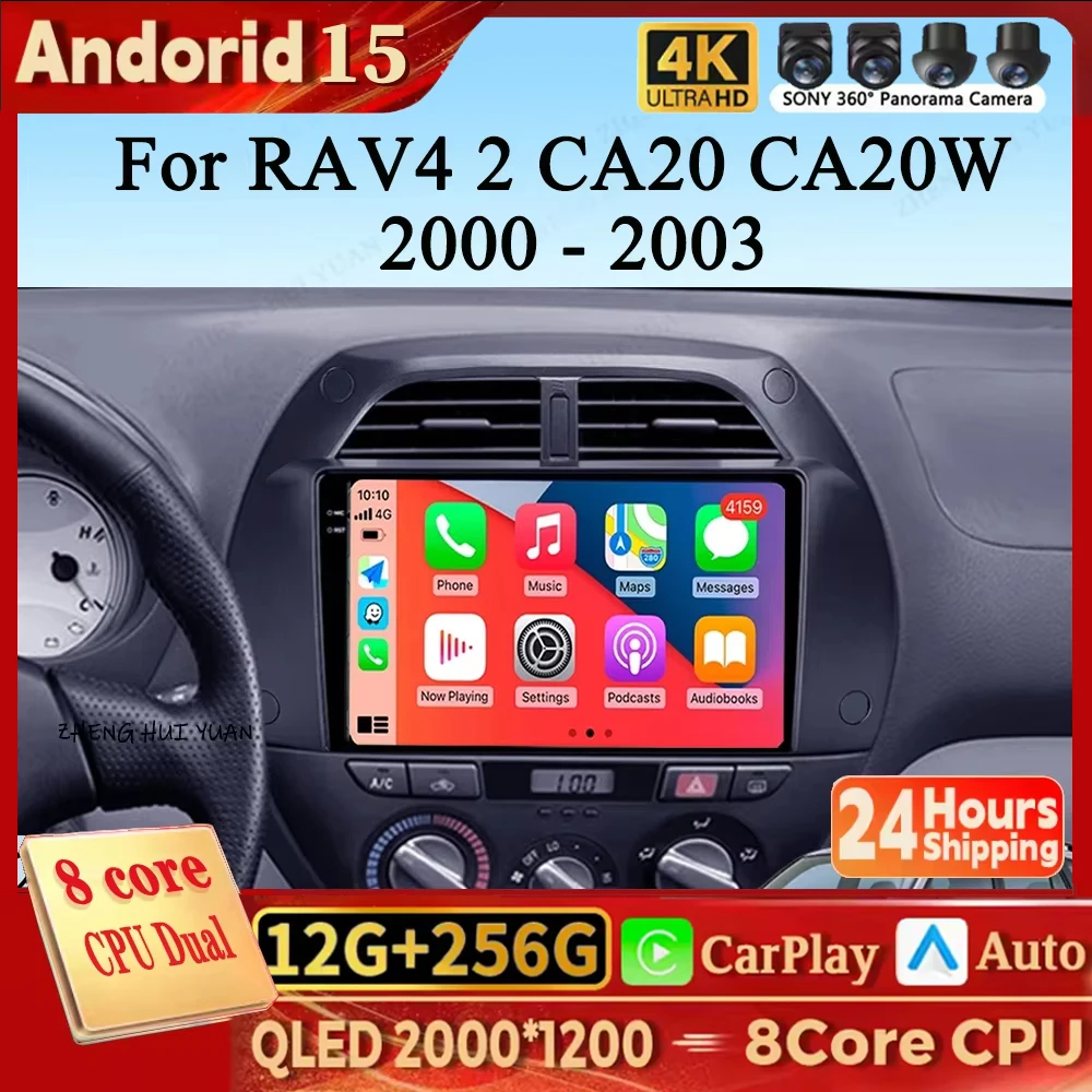 

For Toyota RAV4 2 CA20 CA20W XA20 2000 - 2003 Android 15 12+256GB CarPlay Auto Car Radio Multimedia Video Player GPS stereo Head