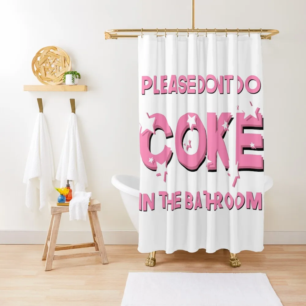 

Please Don’t Do Coke In The Bathroom Funny, Sarcastic Bathroom Decor Sparkly Pink Shower Curtain Shower For Bathrooms Curtain