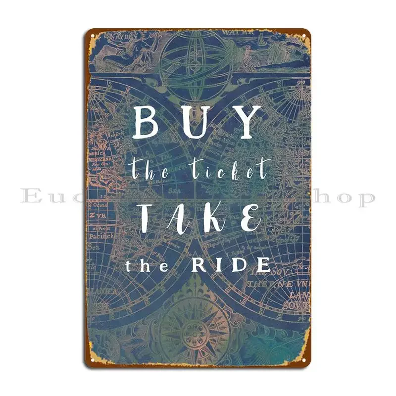 Koop het ticket, Take The Ride Metal Sign Club Wall Decor Print Wall Cave Design Tin Sign Poster