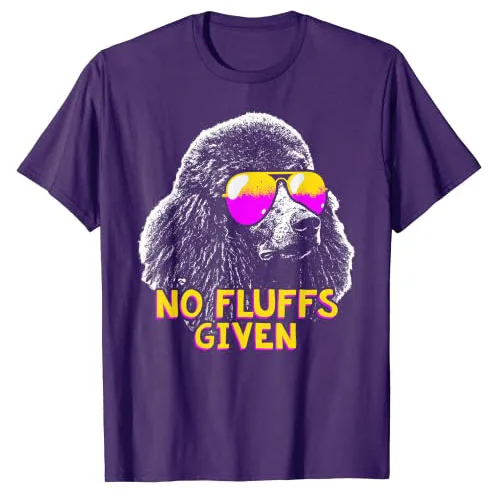 I Have Standards-Poodle Outfits Poodle No Fluffs Funny T-Shirt Disco Groovy Poodle-Dog Lover Graphic Tee Tops Cute Mama Gifts