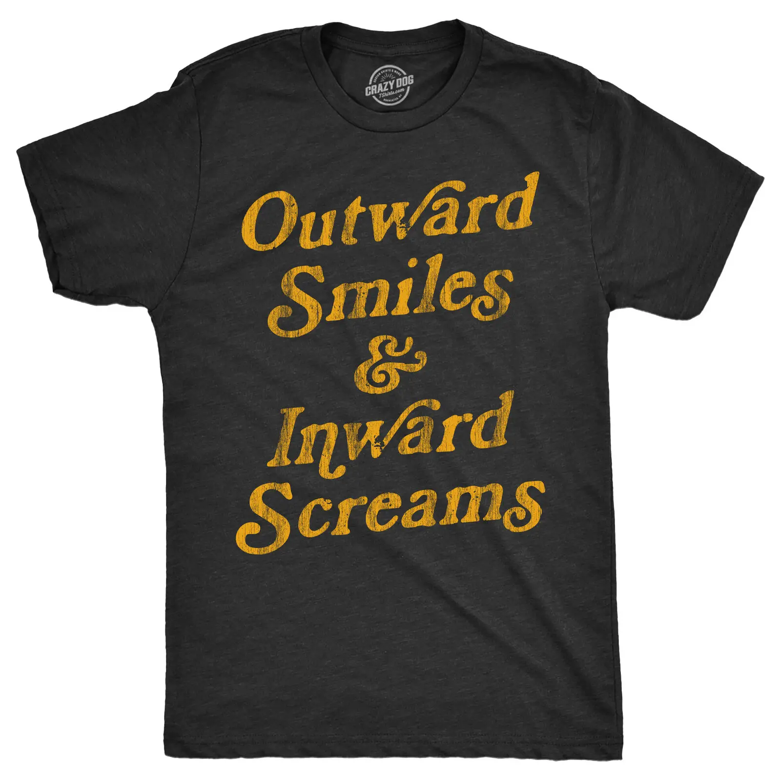 Mens Outward Smiles And Inward Screams T Shirt Funny Fake Smiling Internal