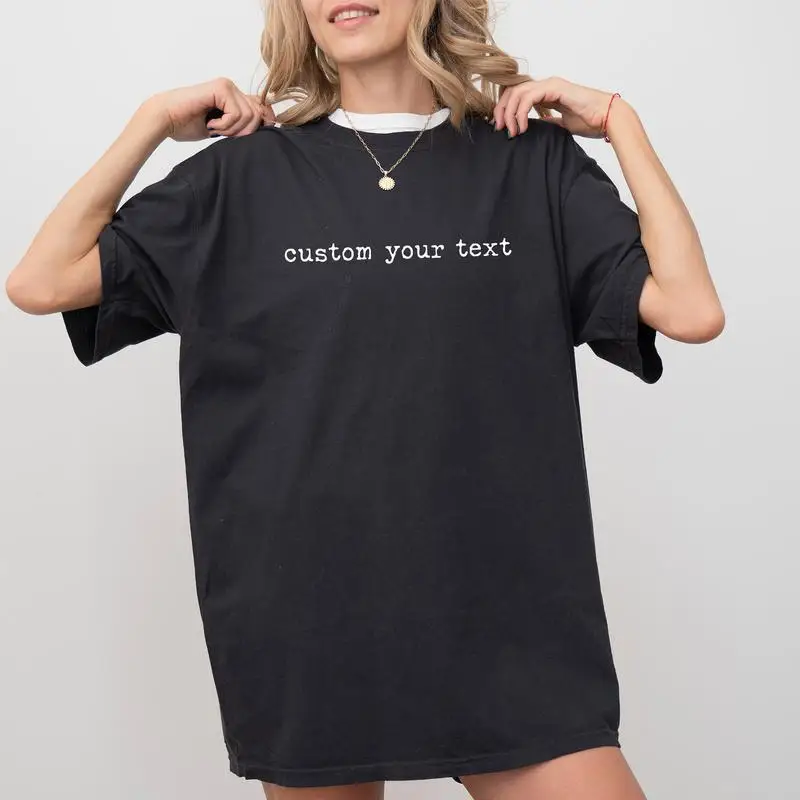 

Custom Slogan T-shirt for Women Men Personalized Text Graphic Tee Design Your Own Unique Top DIY Gift for Couple