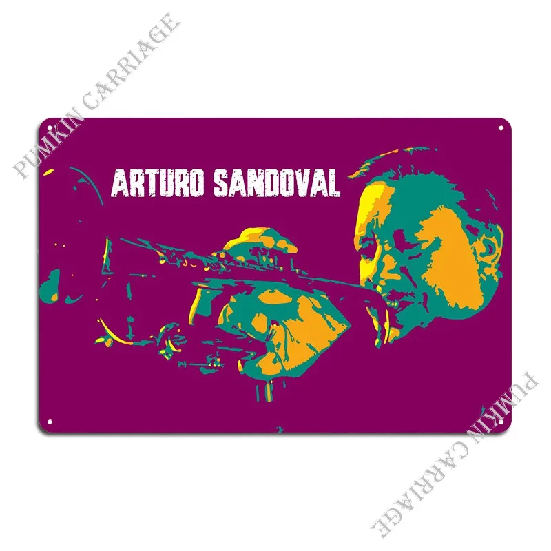 Arturo Sandoval V2 Metal Sign Printed Wall Cave Painting Club Cinema Tin Sign Poster