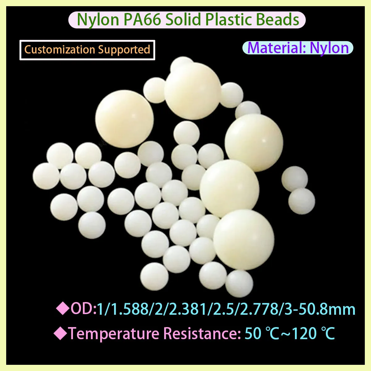 PA66 Solid Nylon Plastic Ball 2/2.381/2.5/3.3175/4/4.763/5/5.556/6/6.35/7/8/9/9.525/10/11/11.125/12/12.7-50.8mm