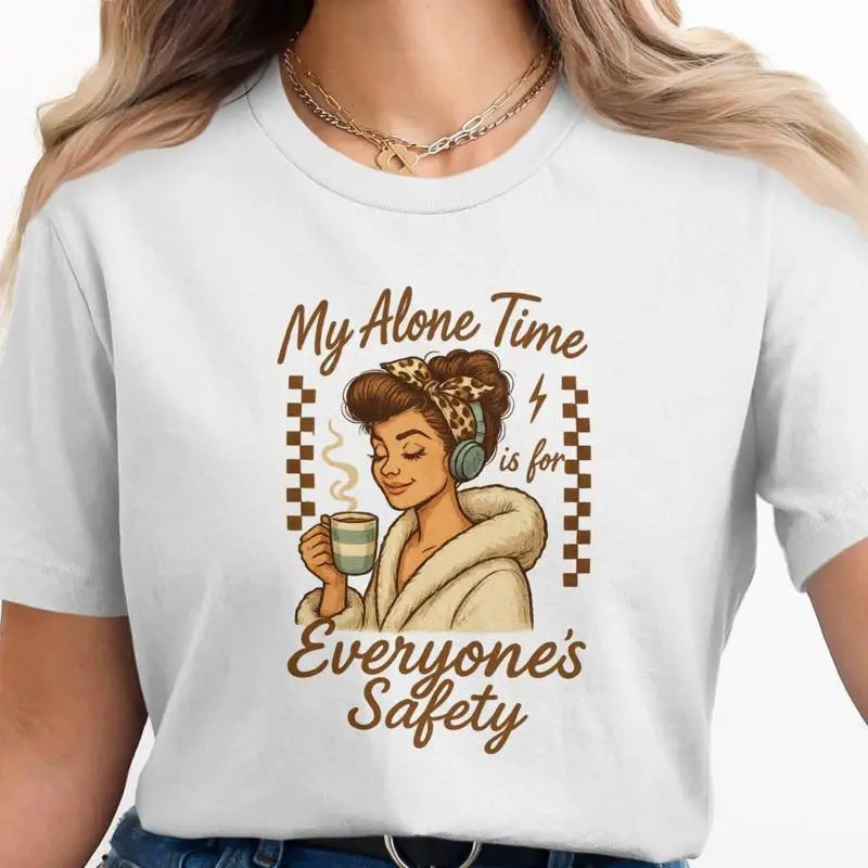 Alone Time T Shirt Introvert Sarcastic Coffee Lover 17