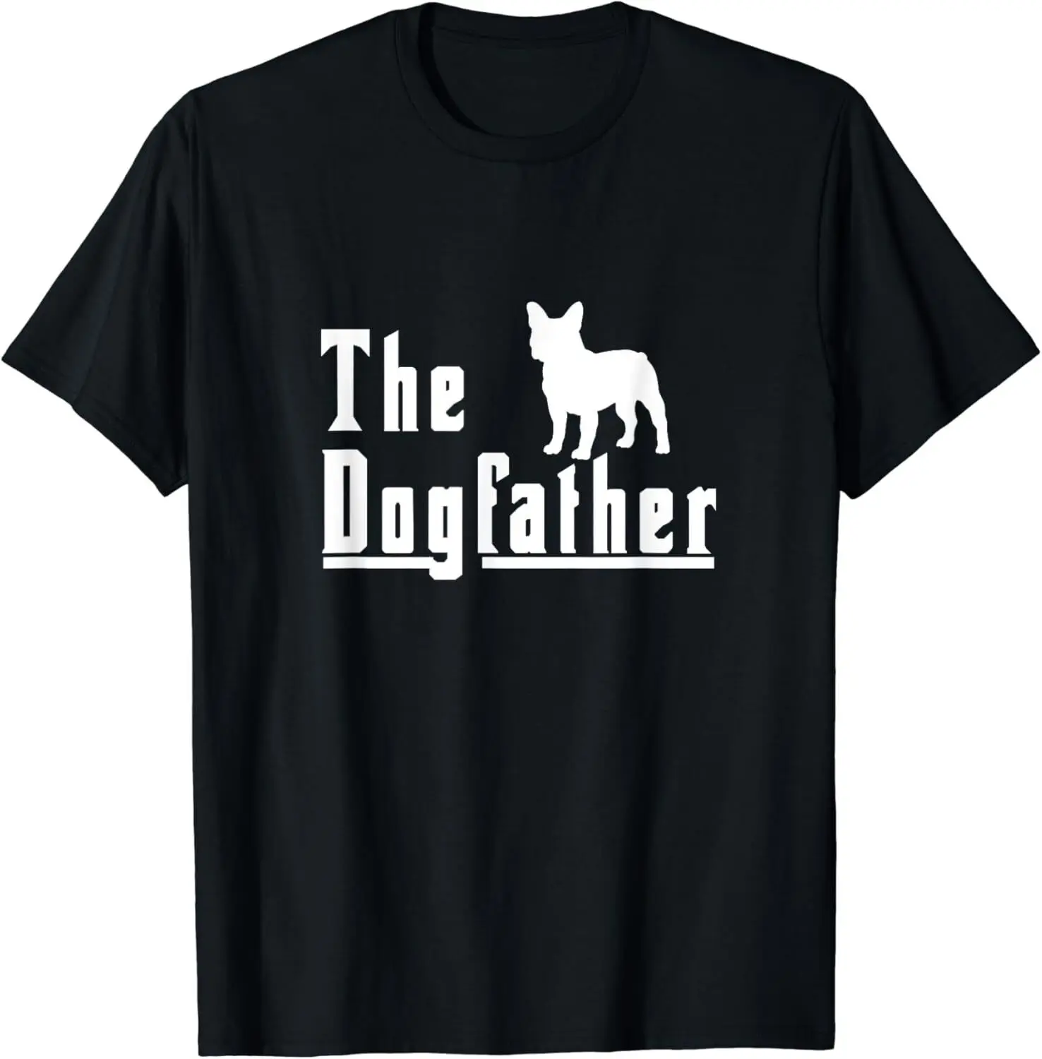 the dogfather - french bulldog frenchie dog Gift Unisex T-Shirt