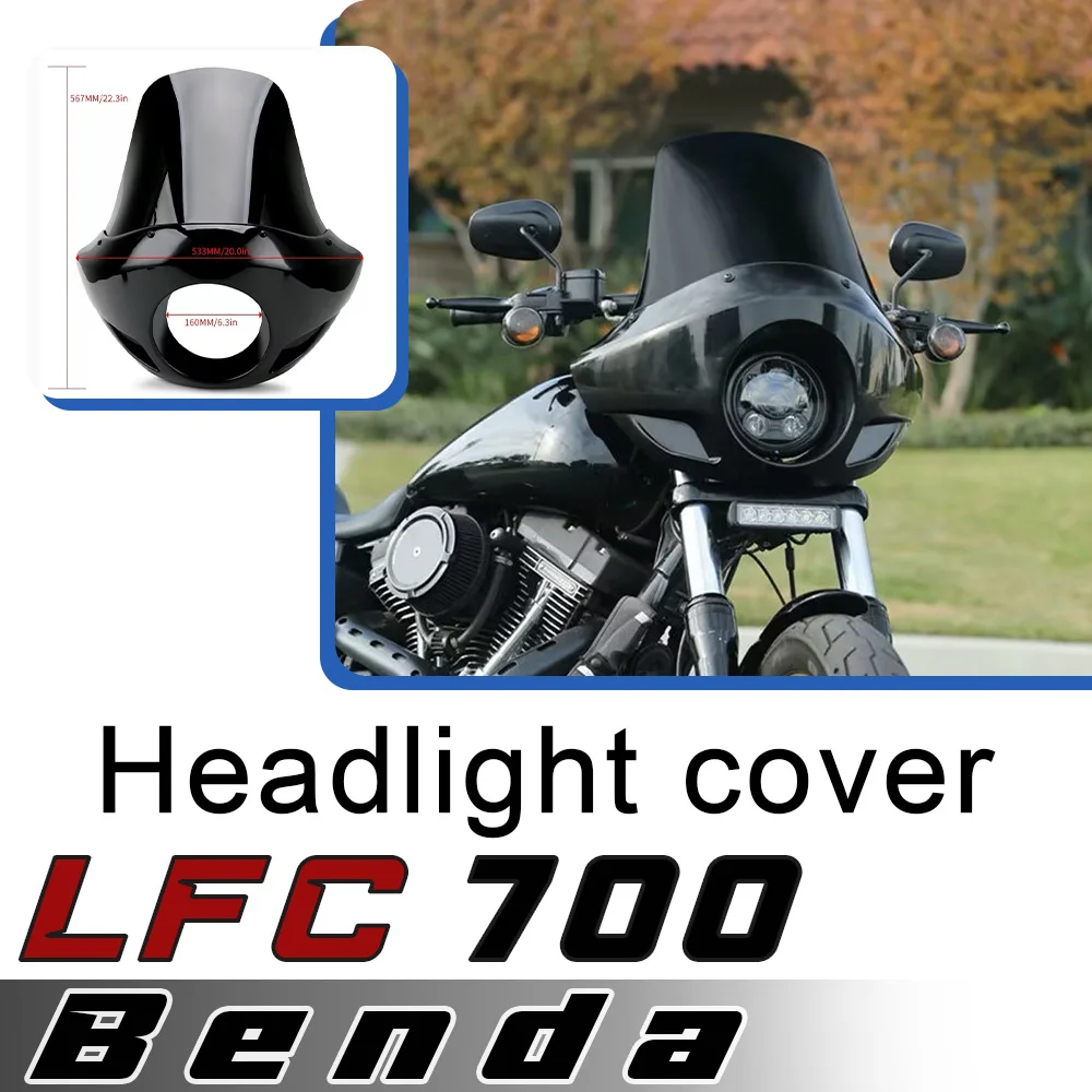

For BENDA LFC 700 front windshield pig head cover mini windshield non-destructive installation for benda lfc 700 Lfc