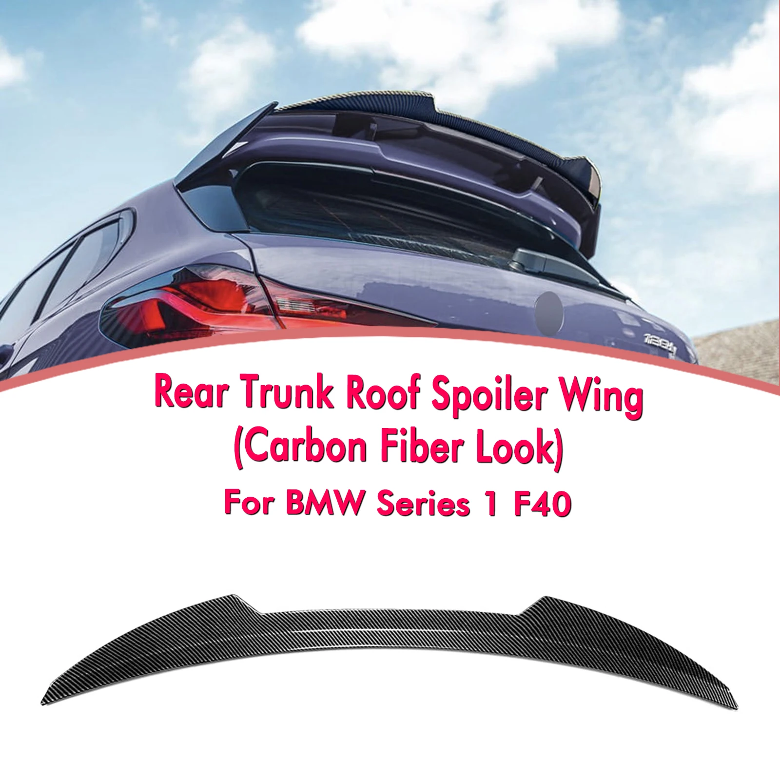 

For BMW 1 Series F40 Rear Trunk Roof Spoiler Wing Lip Carbon Fiber Look/Gloss Black Car Tail Tailgate Upper Extension Splitter