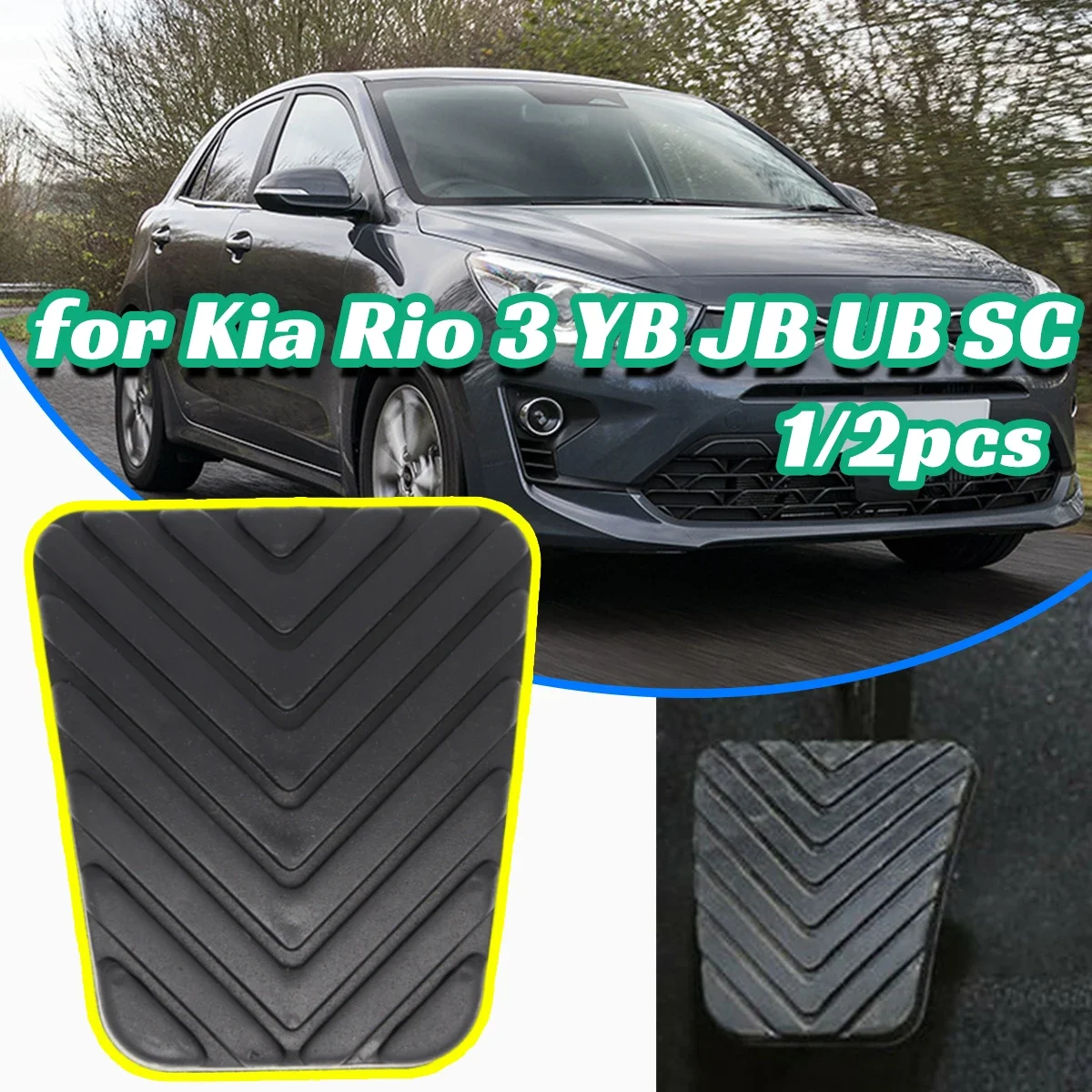 

1/2pcs Rubber Brake Clutch Foot Pedal Pad Cover for Kia Rio 3 YB JB UB SC 2007-2018 Accessories Replace Auto Car Spare Parts