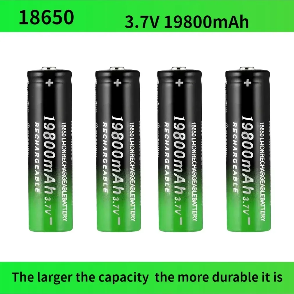 

New 18650 Li-Ion battery 19800mAh rechargeable battery 3.7V for LED flashlight flashlight or electronic devices battery