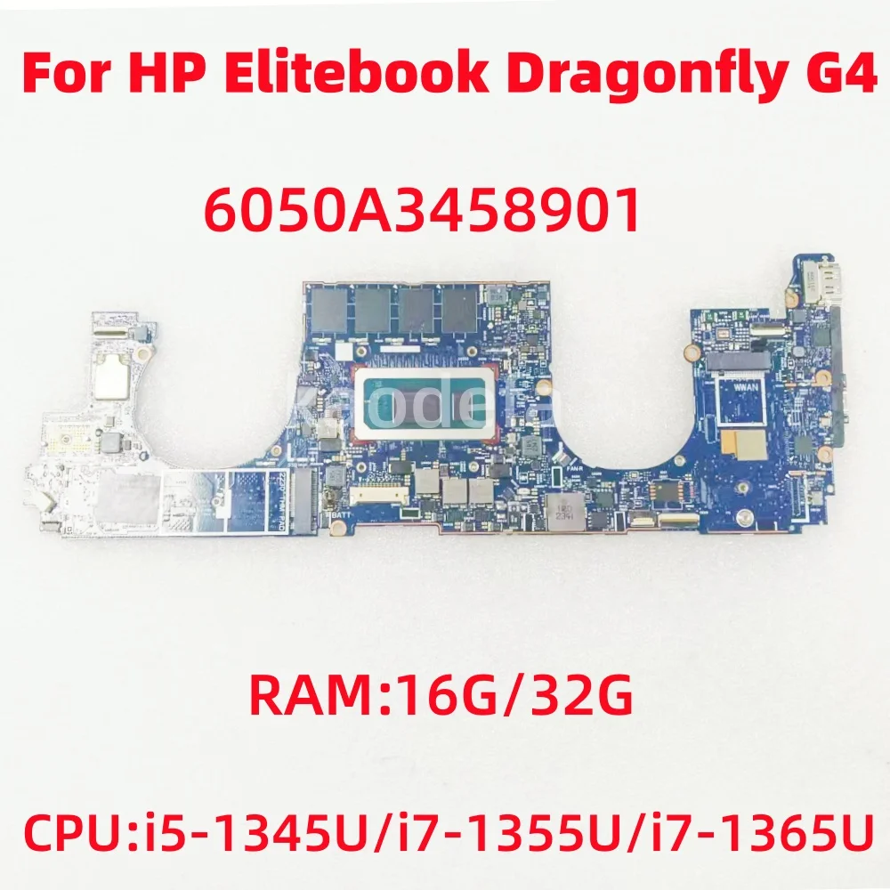 

6050A3458901-MB-A01 для материнской платы ноутбука HP Elitebook Dragonfly G4, процессор: i5-1345U/i7-1355U/i7-1365U Оперативная память: 16 ГБ/32 ГБ, 100% тест в порядке