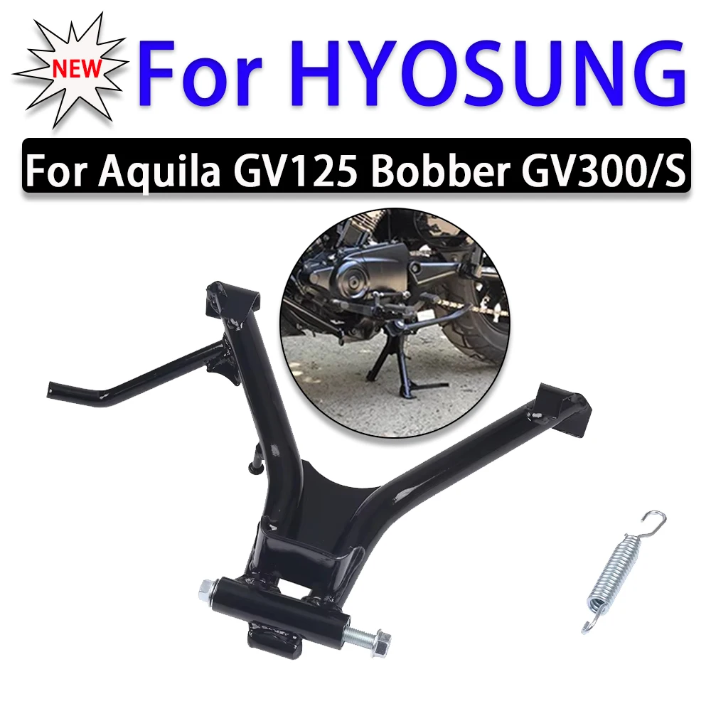 Motorcycle For HYOSUNG Aquila GV300S GV125 GV300 GV 125 300 S 300S Middle Kickstand Center Stand Parking Central Support Bracket