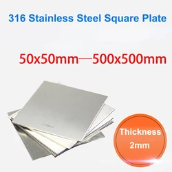 Thickness 2mm 316 Stainless Steel Square Plate Unpolished Plate Sheet 50x50 100x100 150x150 200x200 250x250 300x300 400x300mm