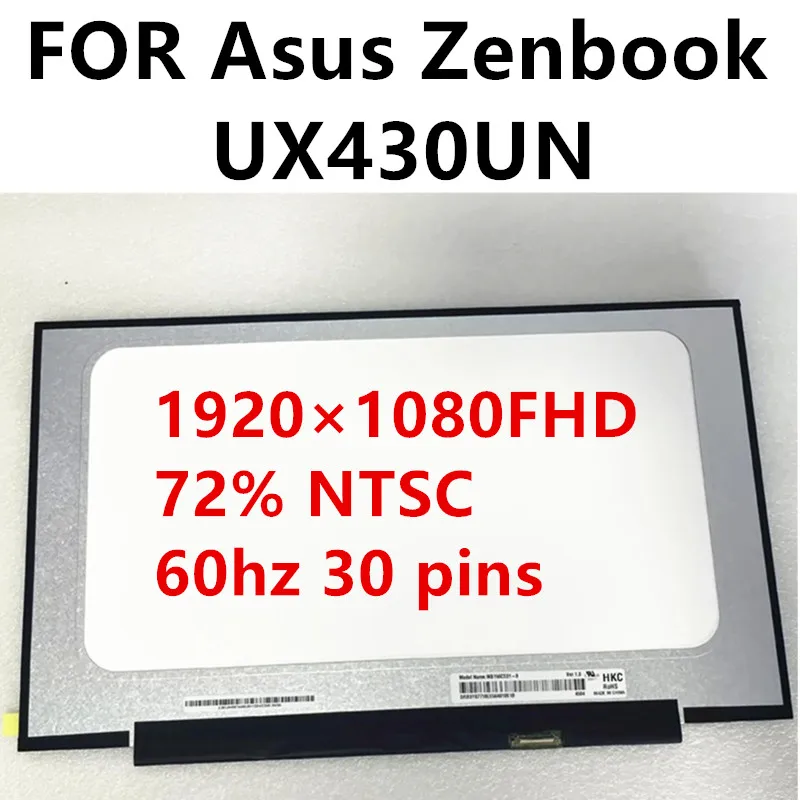 FOR Asus Zenbook UX430UN laptop LCD screen replacement 14 inch 60Hz FHD 1920×1080 eDP 30 pin Non Touch Screen Tested