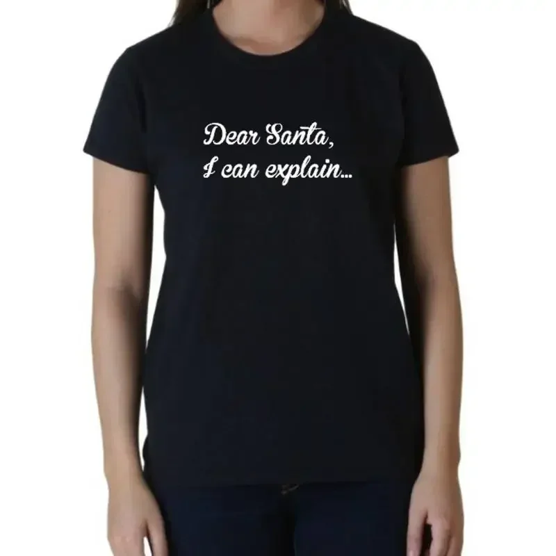 Ladies Dear Santa I Can Explain T Shirt Christmas Xmas Funny