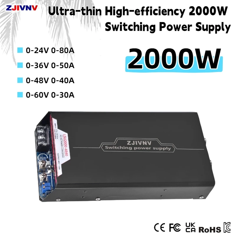 2000W Adjustable Switching Power Supply, 220VAC Input, 24V/36V/48V/60V Output, CV CC Ultra-Thin Design Only 43mm Thickness