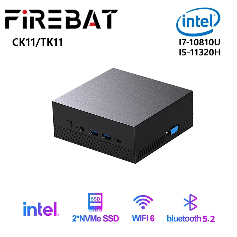 Firebat TK11 CK11มินิพีซีเกมเมอร์อินเทล I7-10810U I5-11320H Windows 11 DDR4 SSD MiniPc WIFI6 BT5.2การเล่นเกมคอมพิวเตอร์ตั้งโต๊ะ