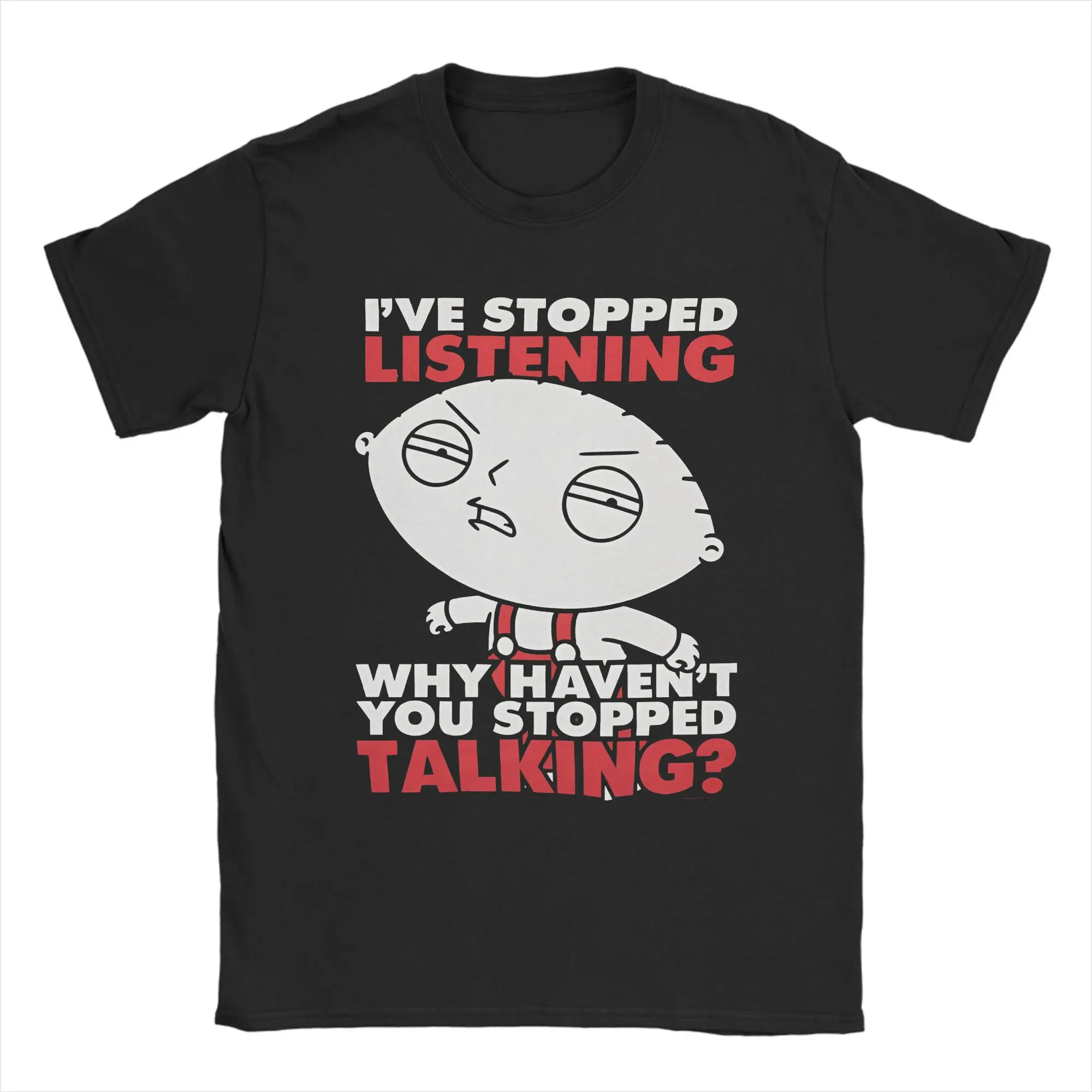 Families Guys Stewie Griffin T-Shirts Men Stop Talking Cool Cotton Tee Shirt Crewneck Short Sleeve T Shirts Summer merch