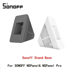 SONOFF Stand Central Control Panel Base Portable Smart Home For SONOFF NSPanel Pro And NSPanel Desktop Wall Shelf Easy Install