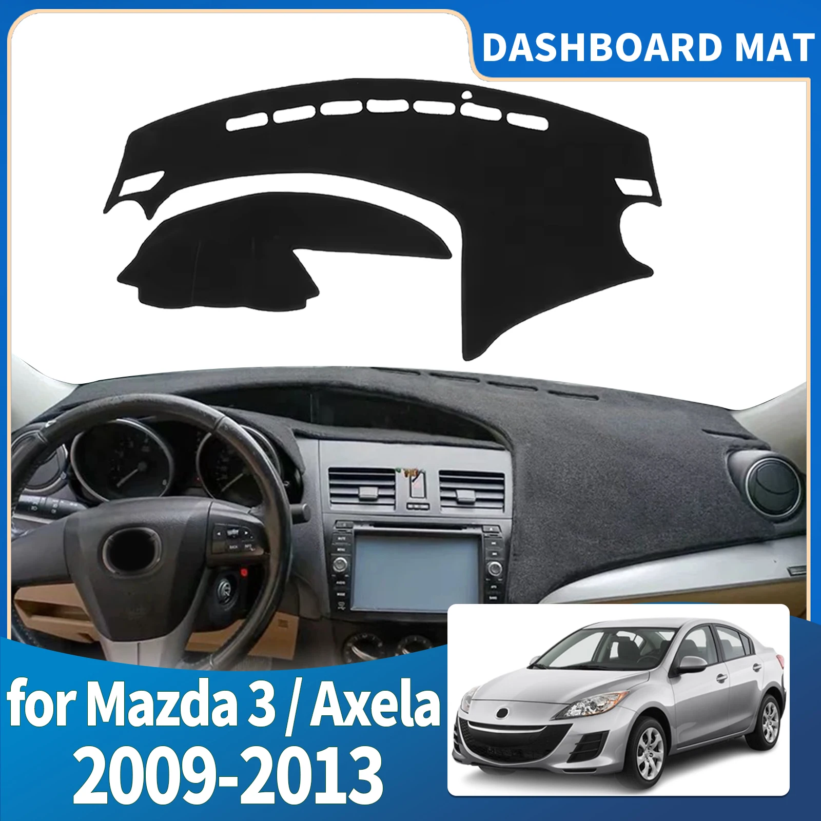 

fit for Mazda 3 Axela BL 2009 2010 2011 2012 2013 Dashmat Dashboard Cover Pad Protective Carpet Car Accessories DashMat Sunshade