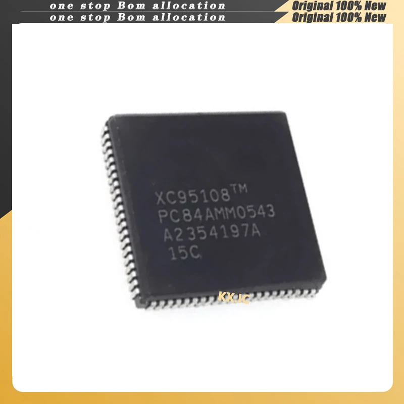

1-5 шт./лот XC95108-15PC84C XC9510 X518-15PC84C PLCC-44 MStock НОВЫЙ Оригинал