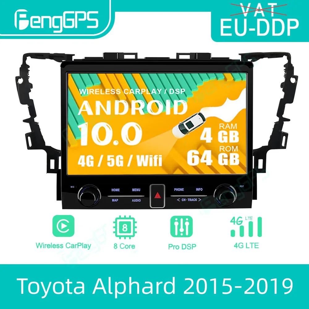 Android 10 Car Radio Multimedia Video For Toyota Alphard  2015 2016 2017 2018 2019  Stereo Carplay Auto DSP GPS 2DIN Unit Screen