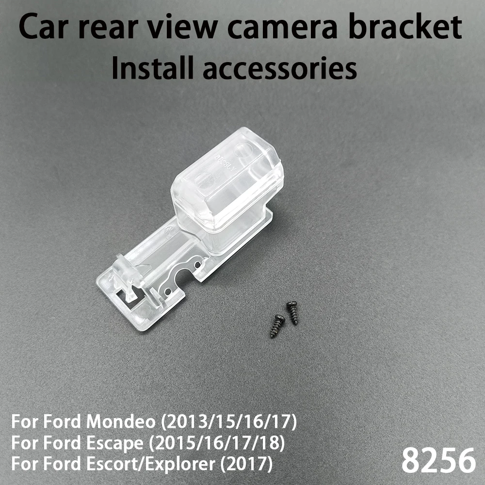 

Car Rear View Camera Installation Bracket For Ford Mondeo (2013/15/16/17) Escape (2015/16/17/18) Escort/Explorer