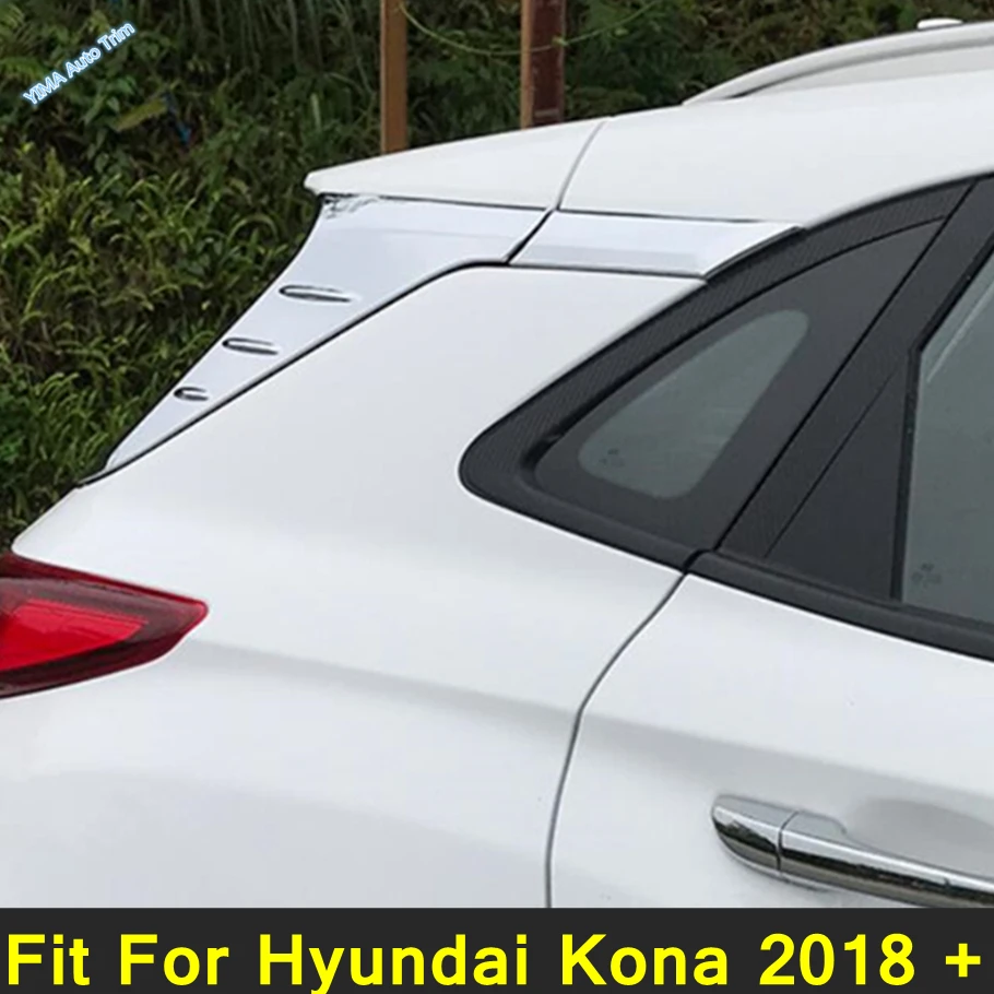 Chrome Accessories For Hyundai Kona 2018 - 2022 Car Rear Window Spoiler Side Bevel Panel Cover Trim 4 Piece External Spare Parts