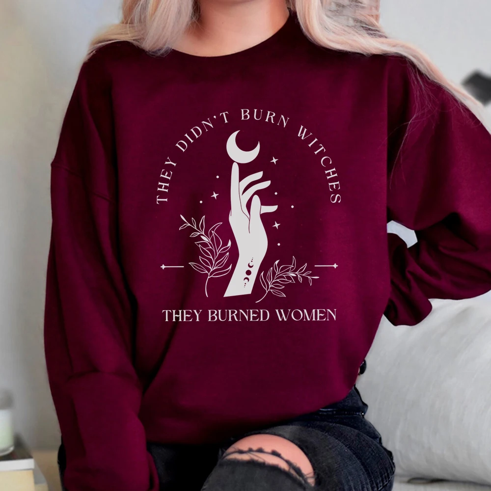 

They Didn't Burn Witches They Burned Women Sweatshirt Witchy Feminist Gift Idea for Halloween Feminism Fall Celestial Boho Gift