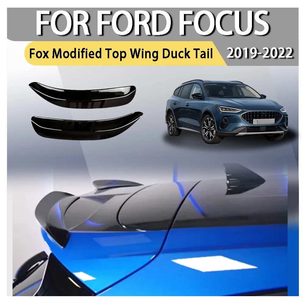 

For Ford Focus 19-22 Fox Modified Top Wing Duck Tail St Line Small Tail Accessories Spoiler Blade Pressure Tail Car Decoration