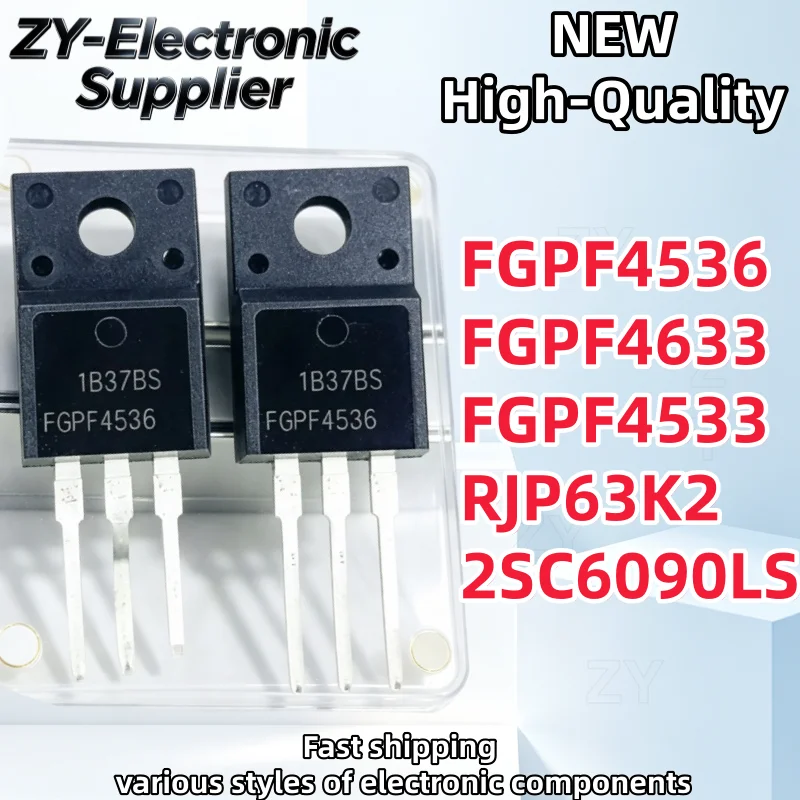 10Pcs New FGPF4536 FGPF4633 FGPF4533 2SC6090LS C6090LS RJP63K2 TO-220F FGPF4633YDTU FGPF4536YDTU Best Quality In Stock