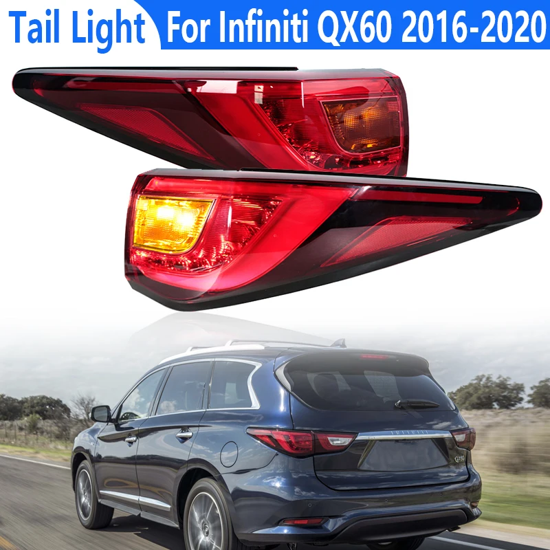 

Outside Tail Light For Infiniti QX60 2016 2017 2018 2019 2020 Car LED Rear Brake Taillight Lamp Fog Lamp 26545-9NC0A 26555-9NC0A