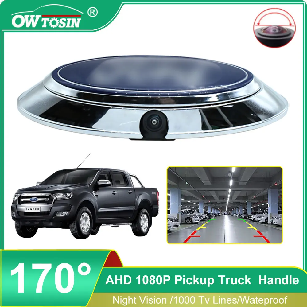 For Ford Ranger T6 T7 T8 XLT Edge F-150 F-250 F-350 Pickup Truck Handle Vehicle Camera AHD 1080P Fisheye Reverse Car Rear Camera