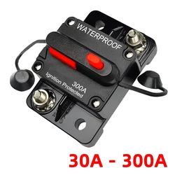 Disyuntor de 30A a 300A 12V-48V, fusible de protección de potencia, arrastre con reinicio Manual, impermeable, Manual para coche y barco, 80A, 100A, 200A, 250A