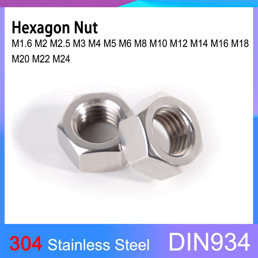 304 Stainless Steel A2-70 Hex Hexagon Nut Coarse Teeth DIN934 M1.6 M2 M2.5 M3 M4 M5 M6 M8 M10 M12 M14 M16 M18 M20 M22 M24