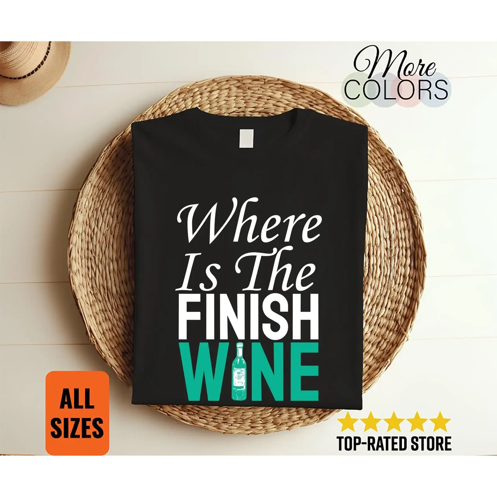 Where Is The Finish Wine T Shirt Funny Running Drinker Apparel vintage Washed Comfortable Top For Everyday Wear Stylish graphic
