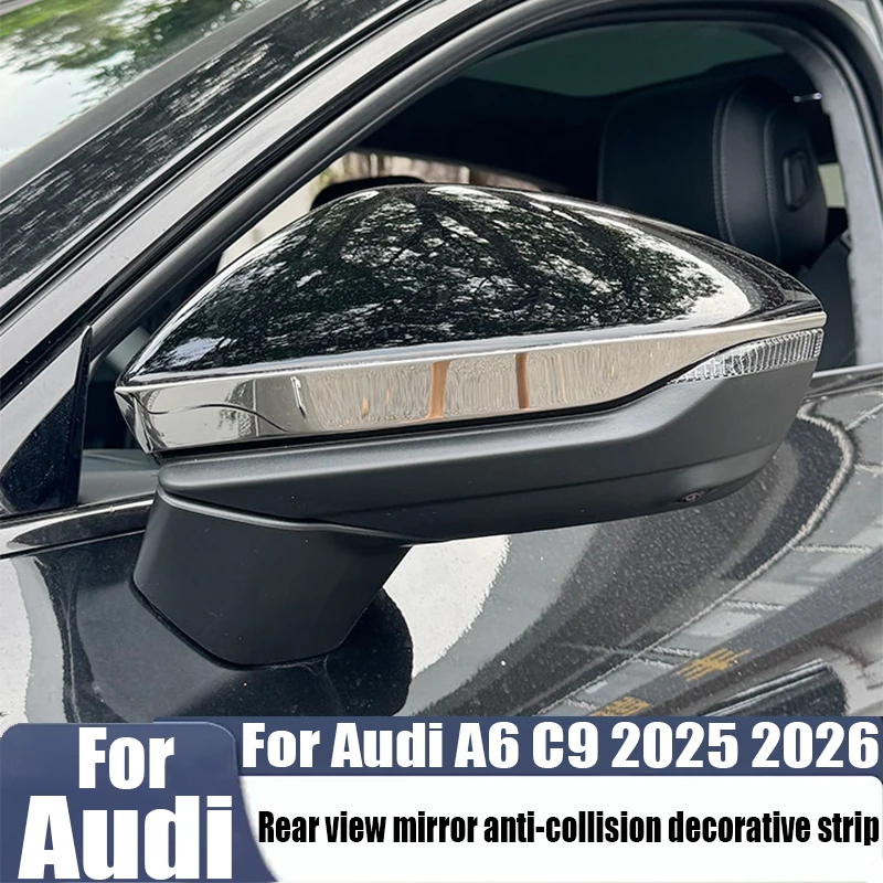 Rear view mirror anti-collision decorative strip left-hand drive car exterior decoration accessories For Audi A6 C9 2025 2026