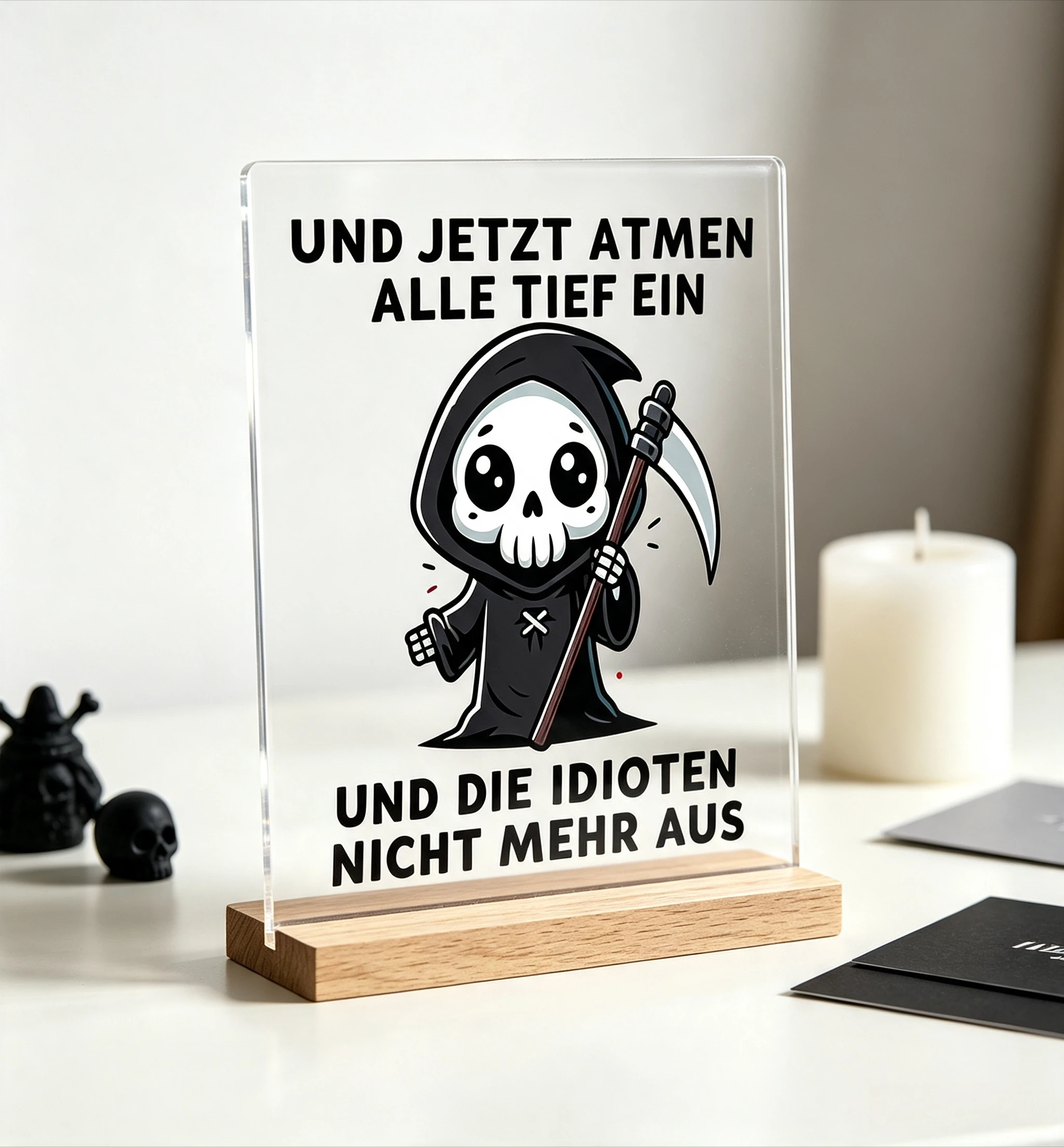 Cute Grim Reaper German Funny Quote Acrylic Table Plaque Desk Decor，And Now Everyone Breathes Deeply Acrylic Sign Funny Grim Reaper Decor