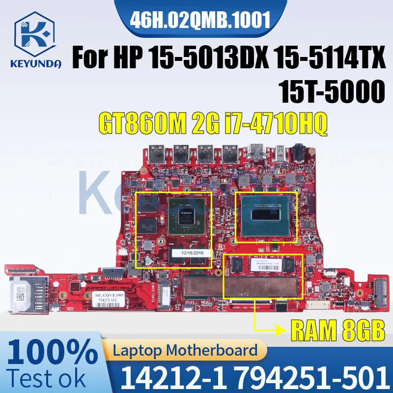 

8G For HP 15-5013DX 15-5114TX 15T-5000 Notebook Mainboard 14212-1 46H.02QMB.1001 794251-501 i7-4710HQ GTX860 Laptop Motherboard