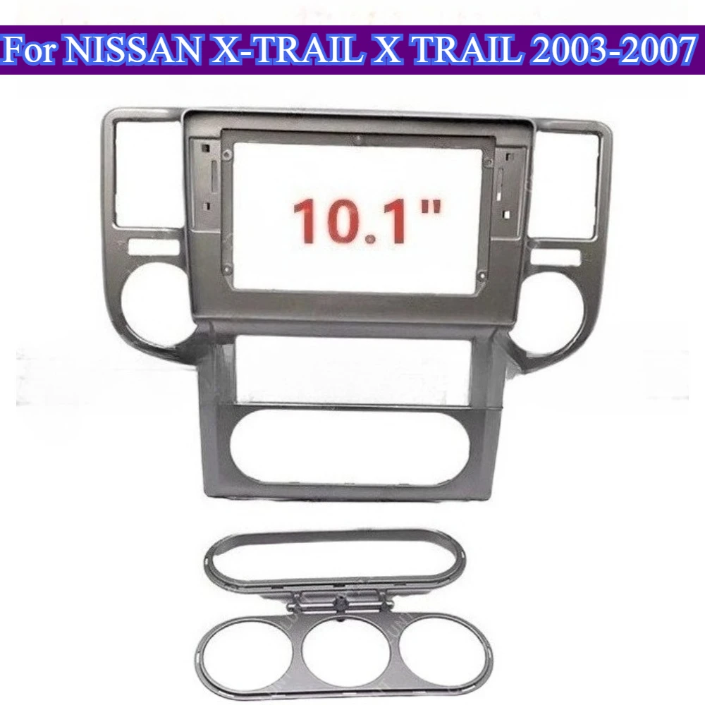 

Car Radio Fascia Fit ForNISSAN X-TRAIL X TRAIL 2003-2007 10.1'' Screen Panel Dash Installation Mount Trim Stereo Bezel Practical