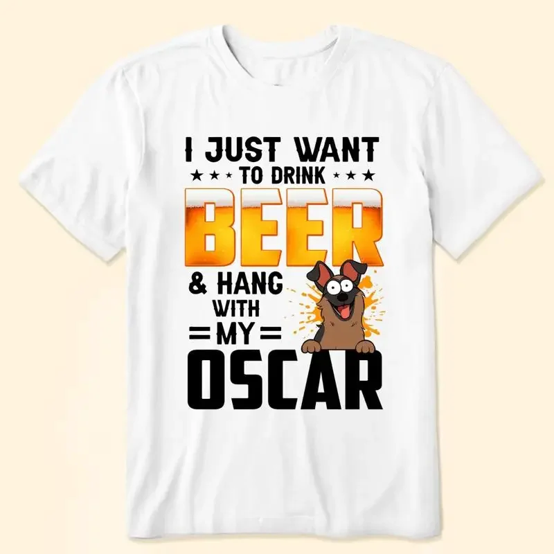 I Just Want To Drink Beer Hang With My Dogs Cats Personalized T Shirt
