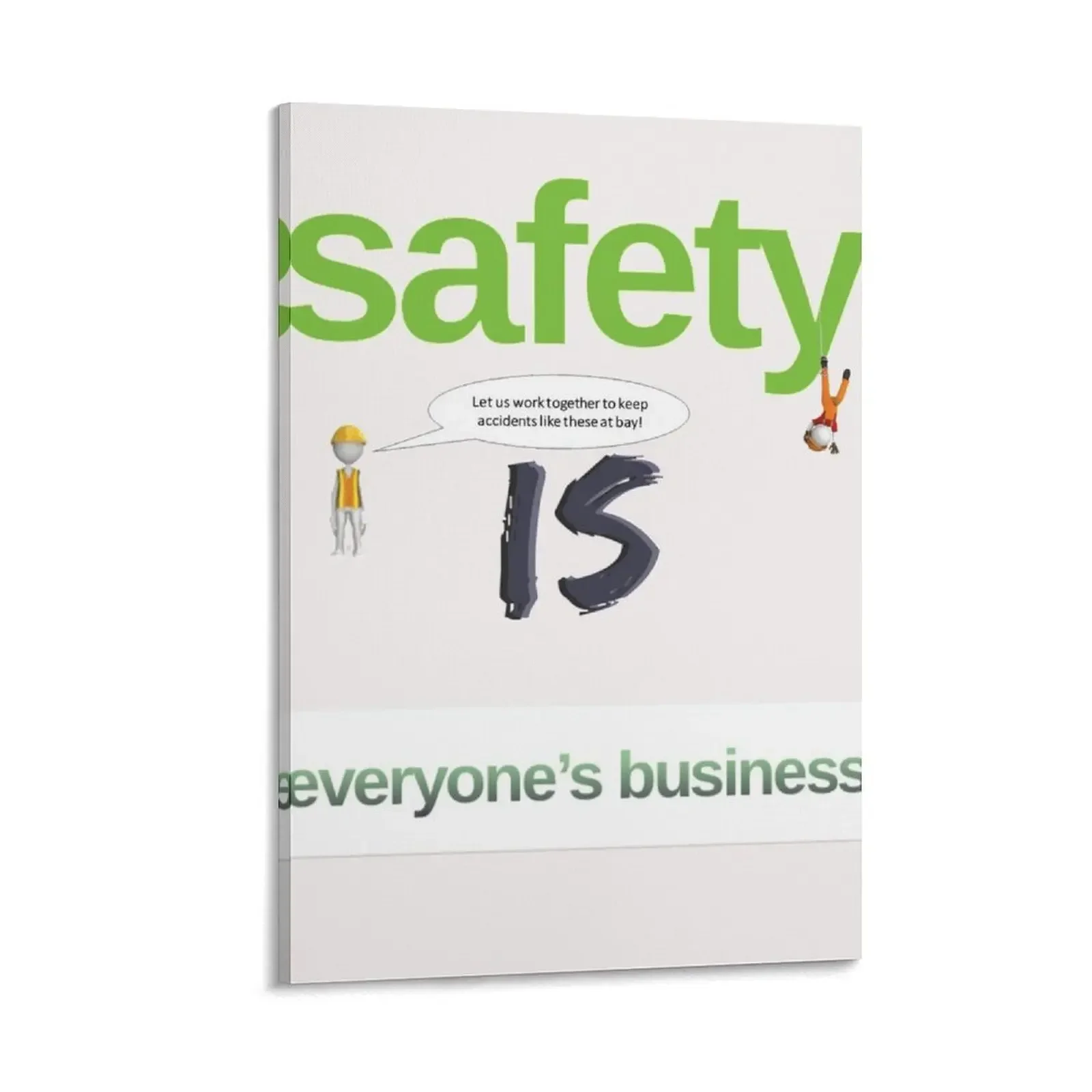 

SAFETY is everyone's Business!! Take OWNERSHIP NOW! Canvas Painting bedrooms decorations room decoration accessories