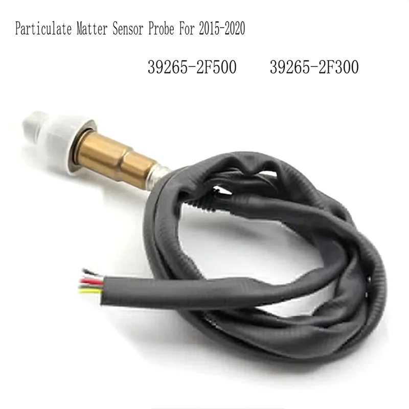 

For KIA Sorento Hyundai Santa FE 2015- 2020 Replacement Particulate Matter Sensor Probe 39265-2F500 39265-2F300