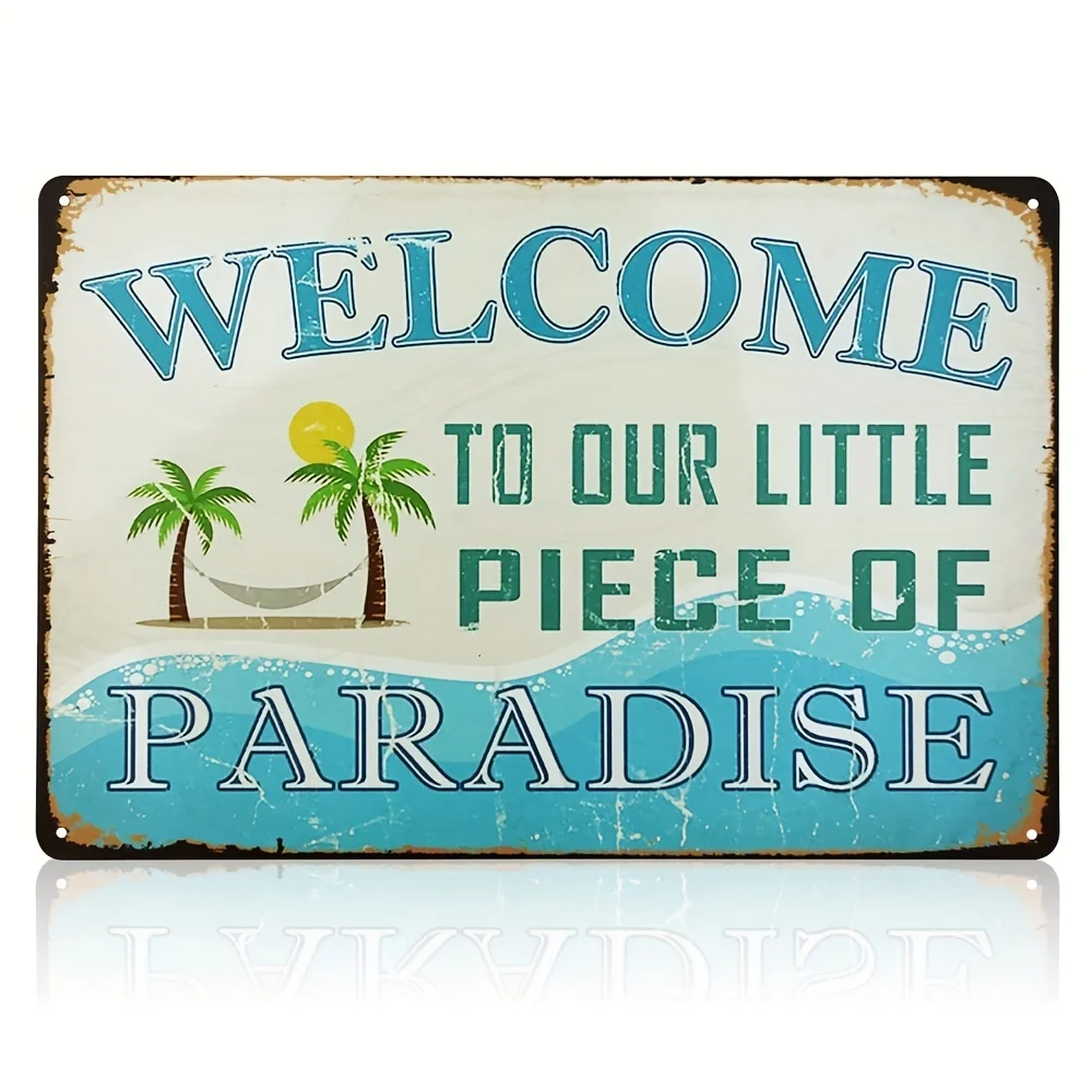 Welcome To Our Little Piece Of Paradise Welcome Sign For Front Door, Metal Signs Vintage For Home Swimming Pool River Beach Far