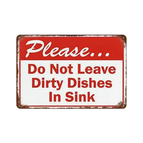 Metal Tin Sign Please Do Not Leave Dirty Dishes In Sink Vintage Wall Art 8x12